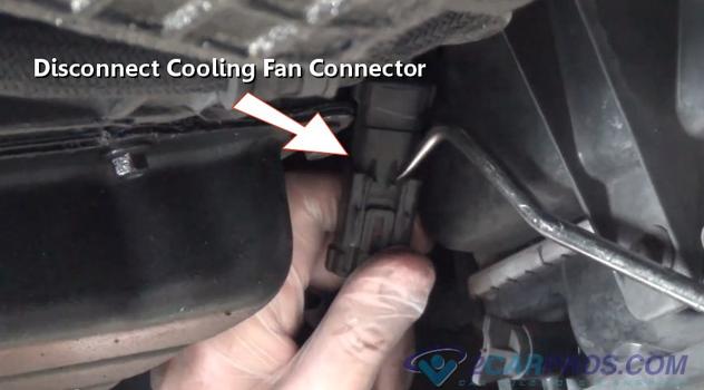 disconnecting cooling fan connector